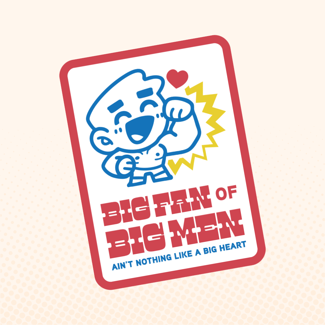 'BIG FAN of BIG MEN' Die-Cut Sticker