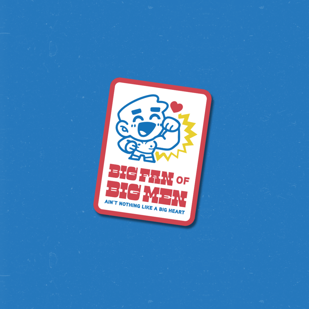 'BIG FAN of BIG MEN' Die-Cut Sticker