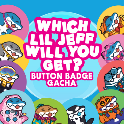 Jeff's Wardrobe Gacha/Random Chance Button Badges